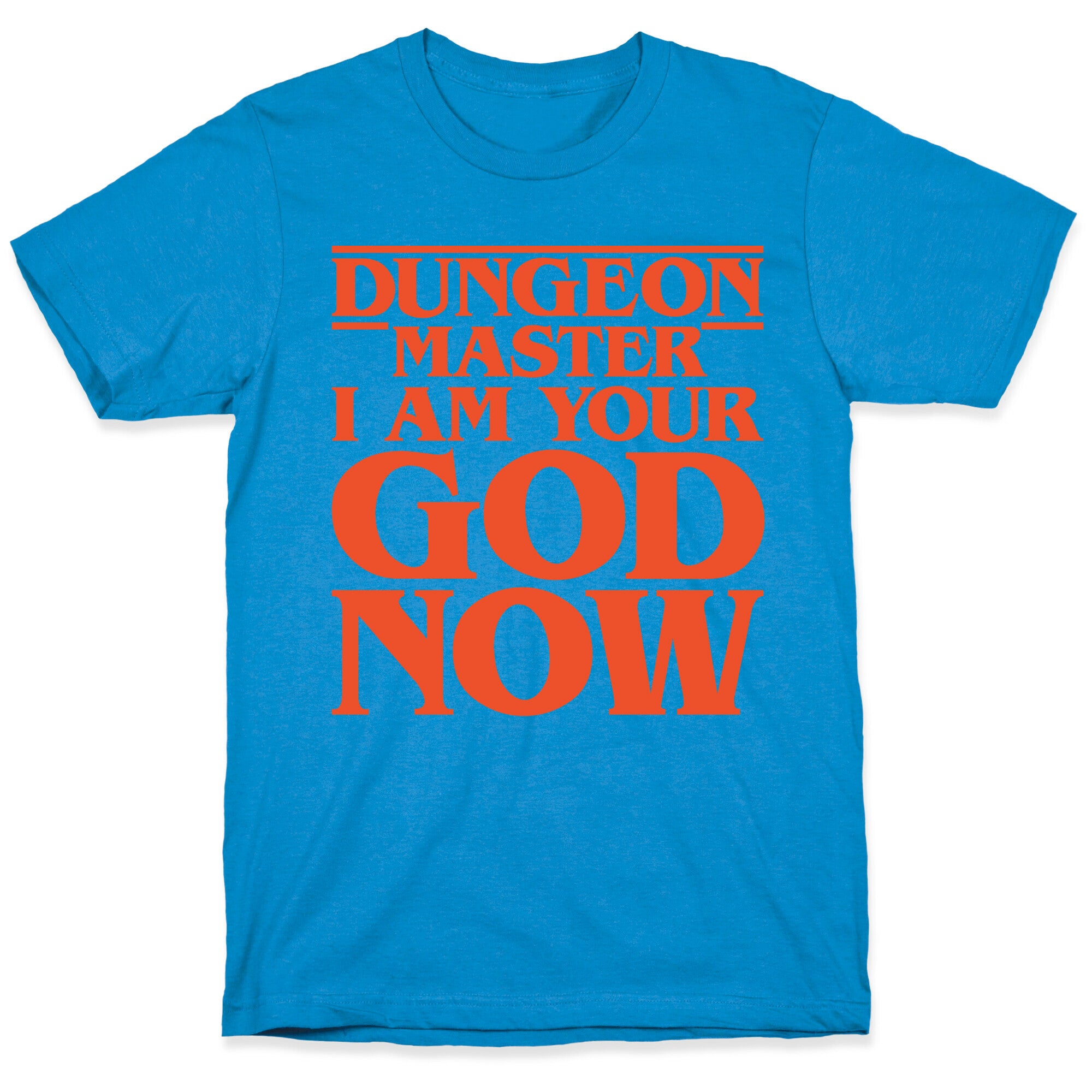 Dungeon Master I Am Your God Now White Print T-Shirt